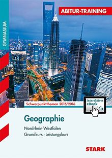 Geographie Grundkurs - Leistungskurs: Schwerpunktthemen NRW 2014/2015