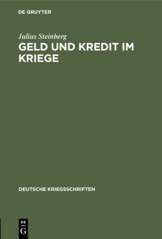 Geld und Kredit im Kriege (Deutsche Kriegsschriften, 2, Band 2)