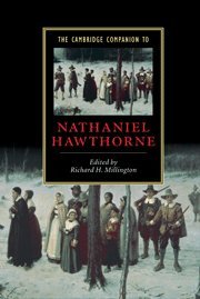 The Cambridge Companion to Nathaniel Hawthorne (Cambridge Companions to Literature)