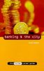 Banking and the City (Insider Career Guide S.)