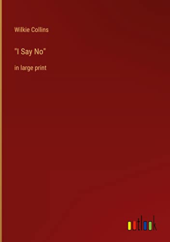 I Say No: in large print