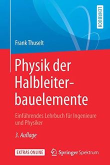 Physik der Halbleiterbauelemente: Einführendes Lehrbuch für Ingenieure und Physiker