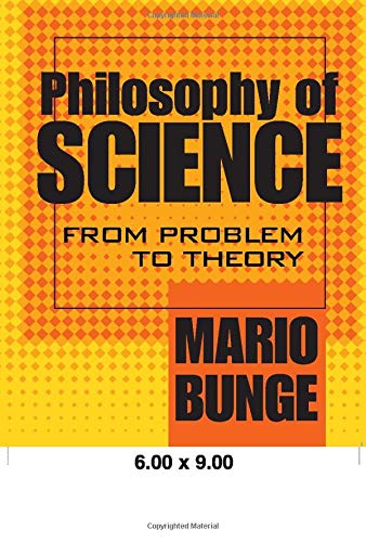 Philosophy of Science: Volume 1, From Problem to Theory (Science and Technology Studies)