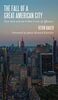 The Fall of a Great American City: New York and the Urban Crisis of Affluence