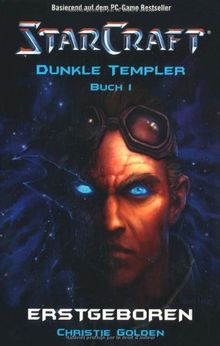 StarCraft, Dunkle Templer, Erstgeboren, Band 1