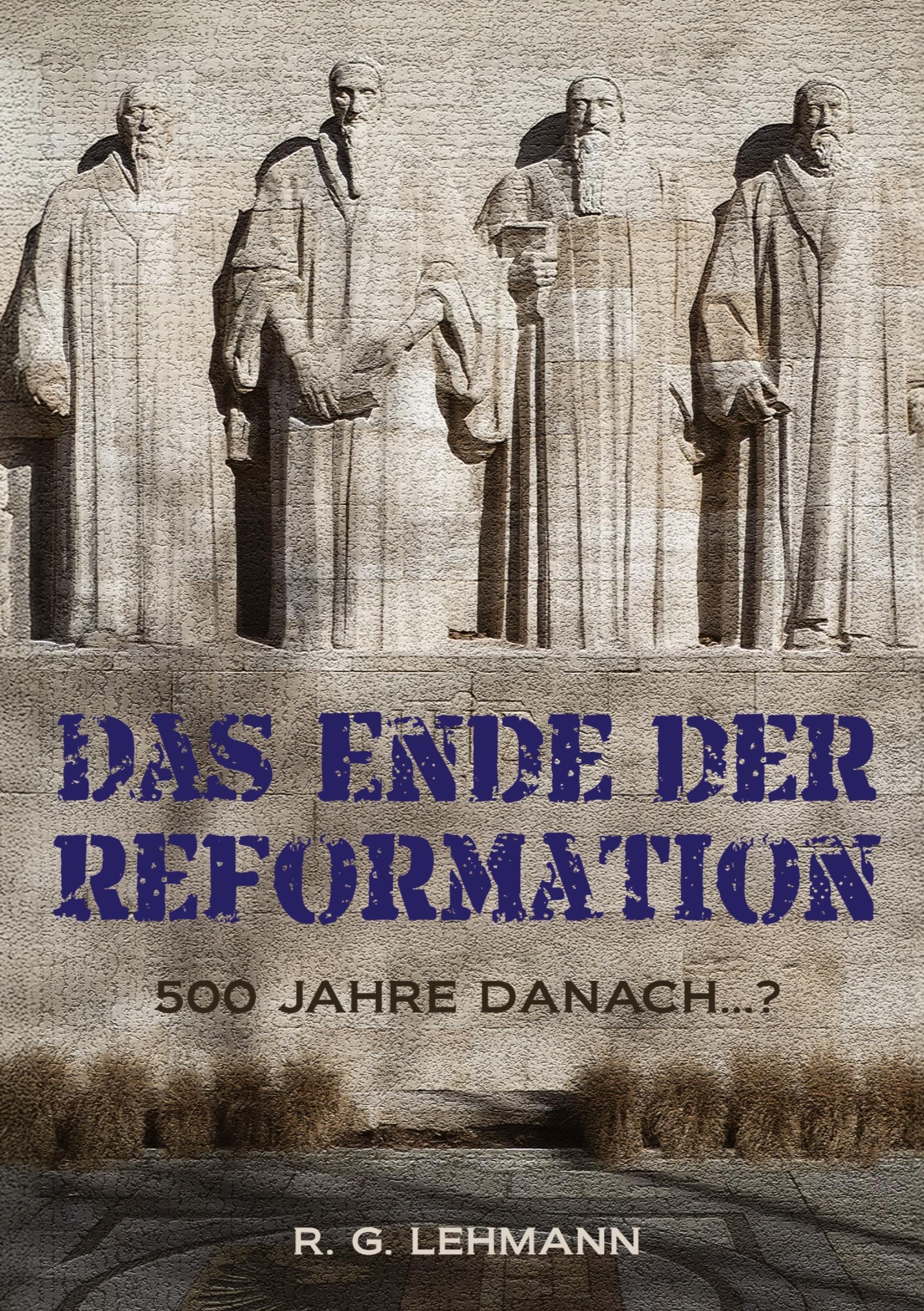 Das Ende der Reformation: 500 Jahre danach...?