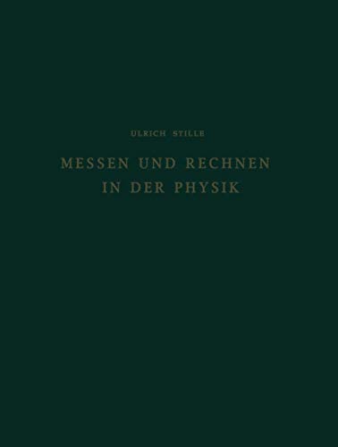 Messen und Rechnen in der Physik: Grundlagen der Grösseneinführung und Einheitenfestlegung