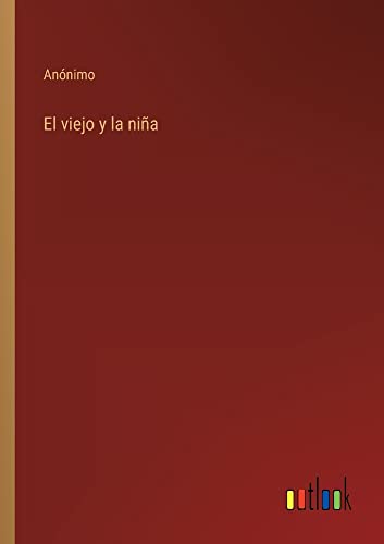 El viejo y la niña