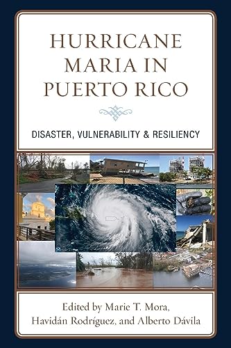 Hurricane Maria in Puerto Rico: Disaster, Vulnerability & Resiliency