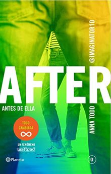 After 0. Antes de ella (Planeta Internacional, Band 4)