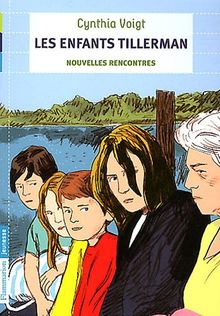 Les enfants Tillerman. Vol. 3. Nouvelles rencontres