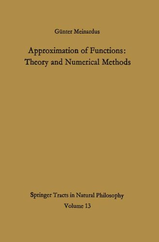 Approximation of Functions: Theory and Numerical Methods (Springer Tracts in Natural Philosophy)