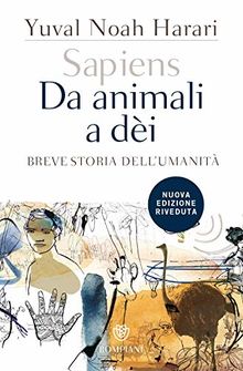 Sapiens. Da animali a dèi: Breve storia dell'umanità