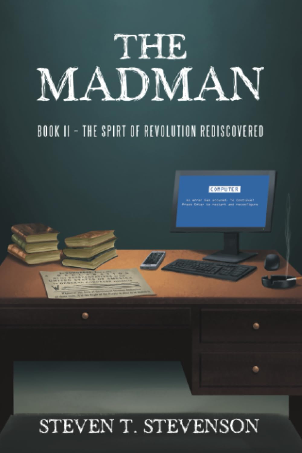 The Madman: Book II – The Spirt of Revolution Rediscovered