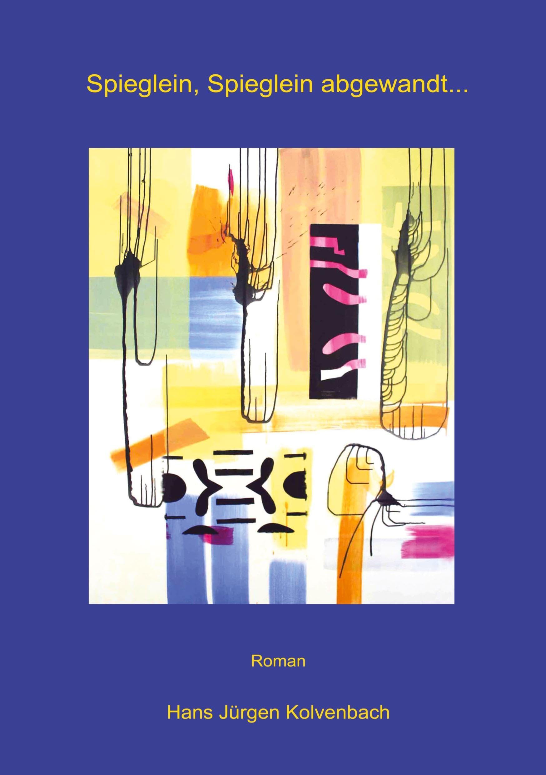 Spieglein, Spieglein abgewandt...: Letzter Band der Cadaqués Trilogie