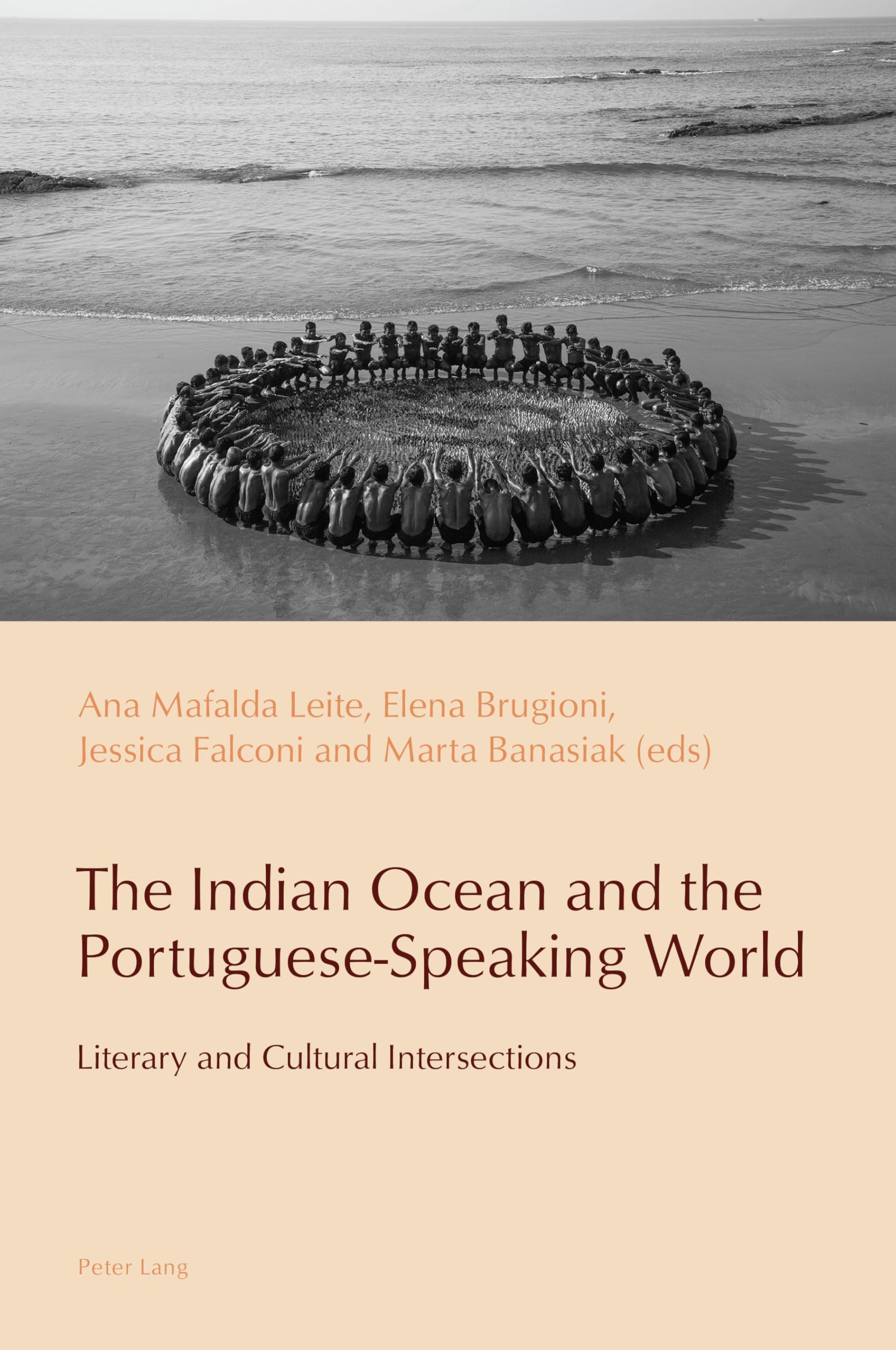 The Indian Ocean and the Portuguese-Speaking World: Literary and Cultural Intersections (Reconfiguring Identities in the Portuguese-Speaking World, Band 20)