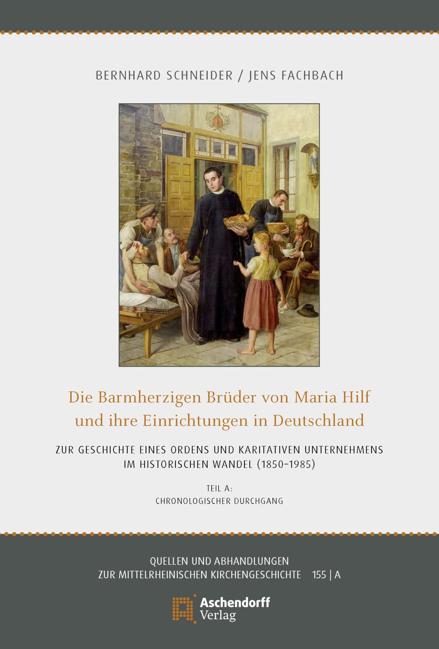 Die Barmherzigen Brüder von Maria-Hilf und ihre Einrichtungen in Deutschland