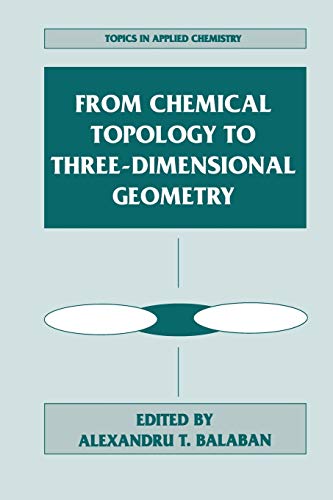 From Chemical Topology to Three-Dimensional Geometry (Topics in Applied Chemistry)