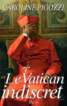 Le Vatican indiscret