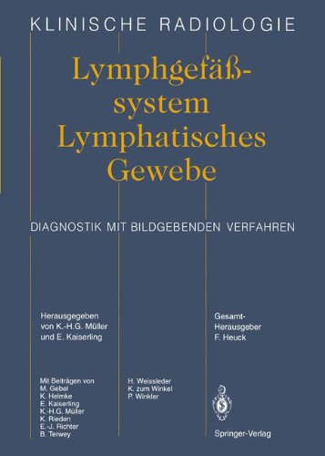 Lymphgefässsystem Lymphatisches Gewebe: Diagnostik mit bildgebenden Verfahren (Klinische Radiologie)