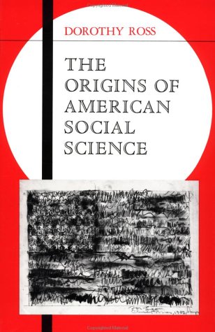 Origins of American Social Science (Ideas in Context, Band 19)