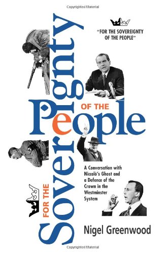 For the Sovereignty of the People:: A conversation with Nicolo's ghost and a defence of the crown in the Westminster system