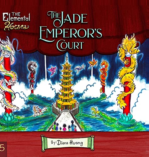 The Elemental Horses: The Jade Emperor's Court