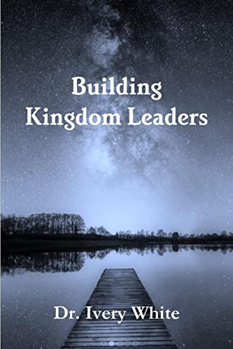 Building Kingdom Leaders