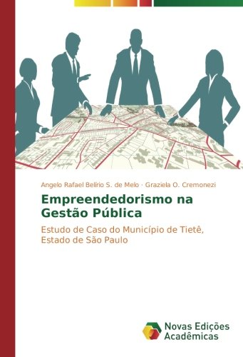Empreendedorismo na Gestão Pública: Estudo de Caso do Município de Tietê, Estado de São Paulo