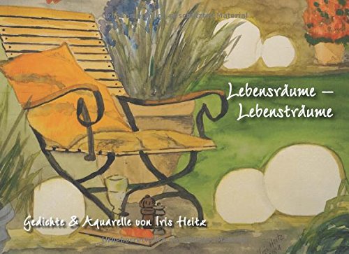Lebensräume - Lebensträume: Das Leben leben