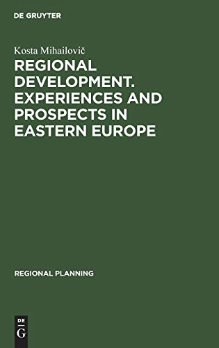 Regional development. Experiences and prospects in eastern Europe (Regional Planning, 4)