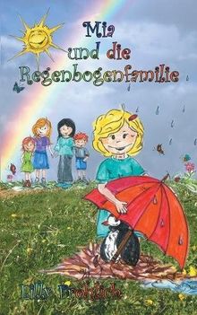 Mia und die Regenbogenfamilie (Mia-Bücher)