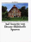 Auf Annette von Droste- Hülshoffs Spuren. Eine Bildreise