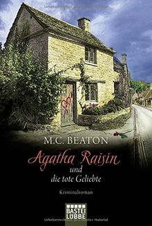 Agatha Raisin und die tote Geliebte: Kriminalroman (Agatha Raisin Mysteries, Band 11)