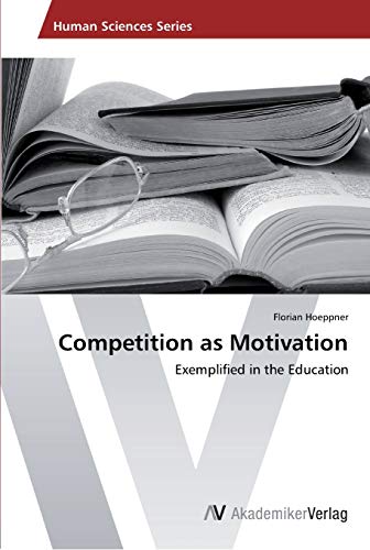 Competition as Motivation: Exemplified in the Education