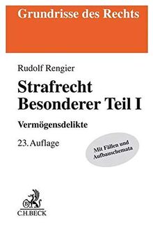 Strafrecht Besonderer Teil I: Vermögensdelikte (Grundrisse des Rechts)