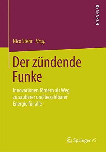 Der zündende Funke: Innovationen fördern als Weg zu sauberer und bezahlbarer Energie für alle (German Edition)