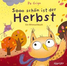 Sooo schön ist der Herbst: Ein Mitmachbuch