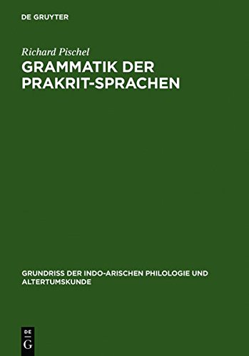 Grammatik der Prakrit-Sprachen (Grundriss der indo-arischen Philologie und Altertumskunde)