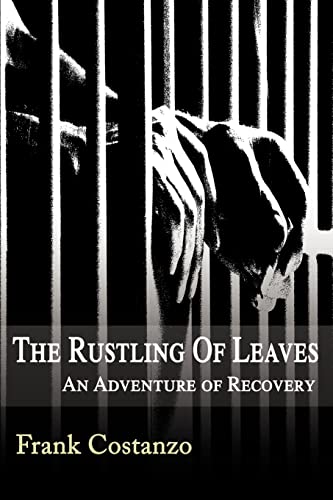 The Rustling of Leaves: An Adventure of Recovery