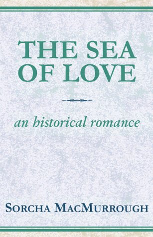 The Sea of Love: An Historical Romance