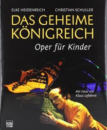 Das Geheime Königreich: Oper für Kinder