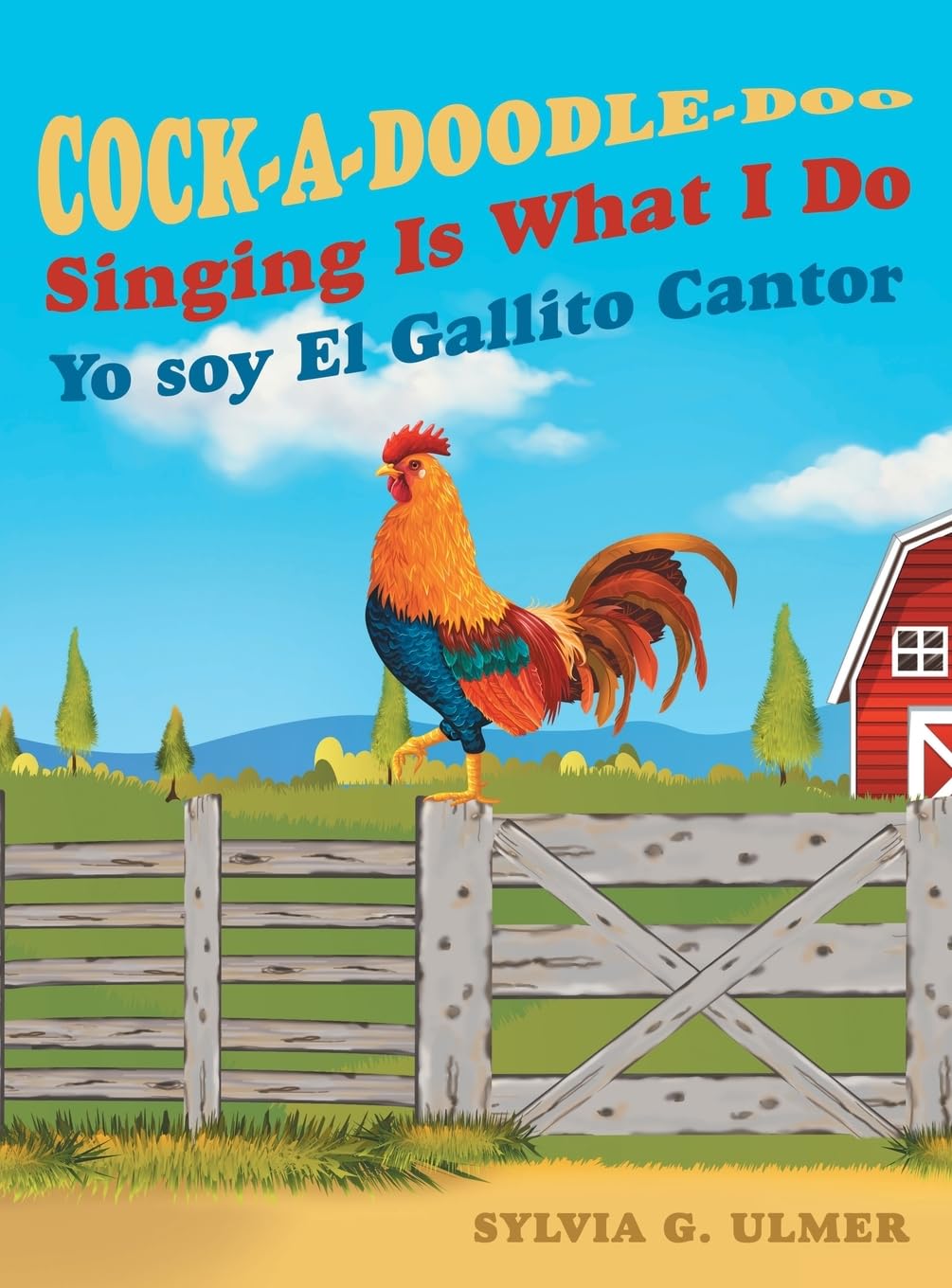 Cock-a-Doodle-Doo Singing Is What I Do: Yo soy El Gallito Cantor