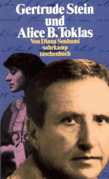 Gertrude Stein und Alice B. Toklas. Zwei Leben - eine Biographie.