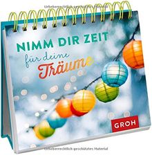 Nimm dir Zeit für deine Träume