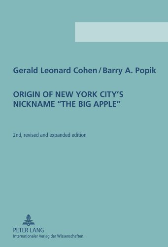 Origin of New York City's Nickname «The Big Apple»: Second Revised and Expanded Edition