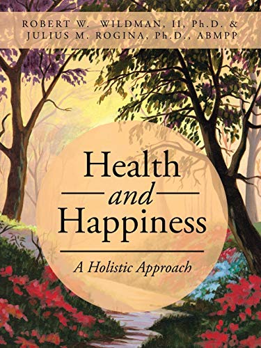Health and Happiness: A Holistic Approach