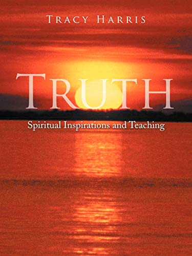 Truth: Spiritual Inspirations and Teaching