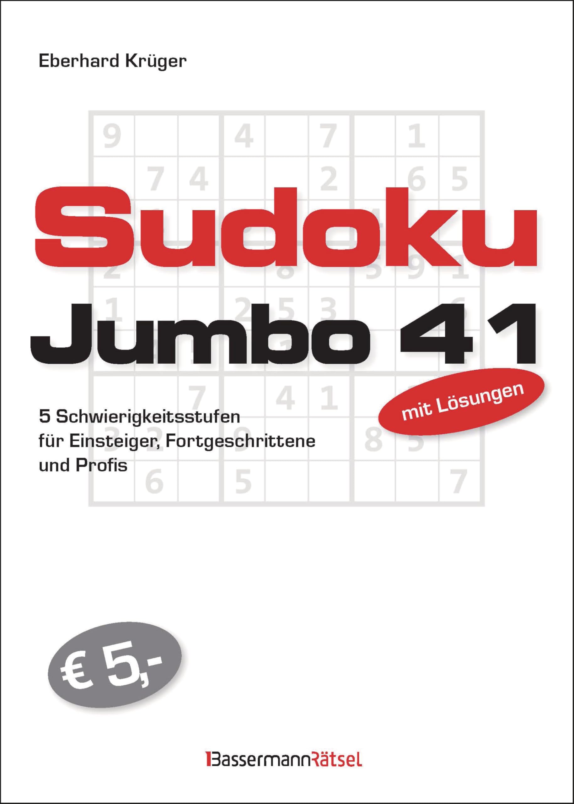 Sudokujumbo 41: 5 Schwierigkeitsstufen - für Einsteiger, Fortgeschrittene und Profis