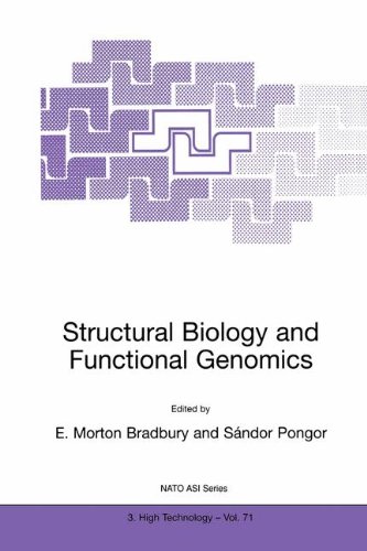 Structural Biology and Functional Genomics: Proceedings of the NATO Advanced Research Workshop, Held in Trieste, Italy, 4-8 May 1999 (Nato Science Partnership Subseries: 3)